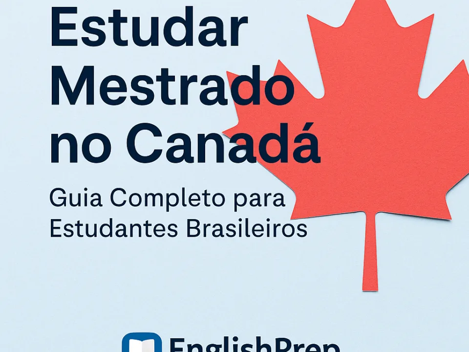 Banner com o título "Estudar Mestrado no Canadá – Guia Completo para Estudantes Brasileiros", com uma folha vermelha de bordo ao fundo e o logotipo da EnglishPrep na parte inferior.